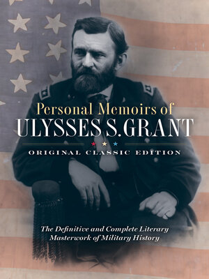 cover image of Personal Memoirs of Ulysses S. Grant (Original Classic Edition)